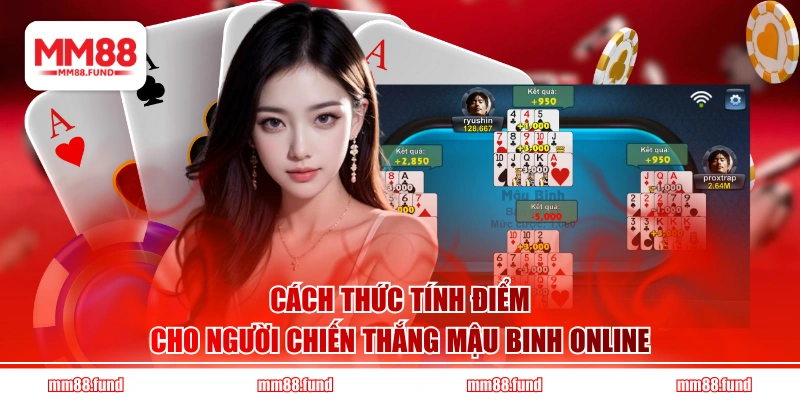 Cách thức tính điểm cho người chiến thắng Mậu Binh Online