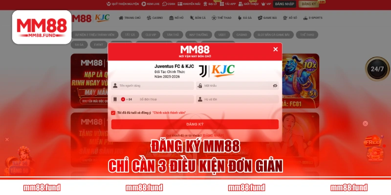Đăng ký MM88 chỉ cần 3 điều kiện đơn giản