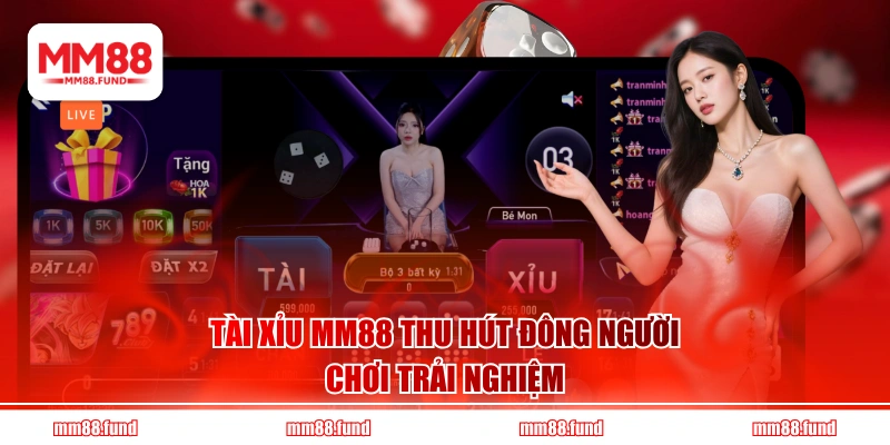Tài Xỉu MM88 thu hút đông người chơi trải nghiệm